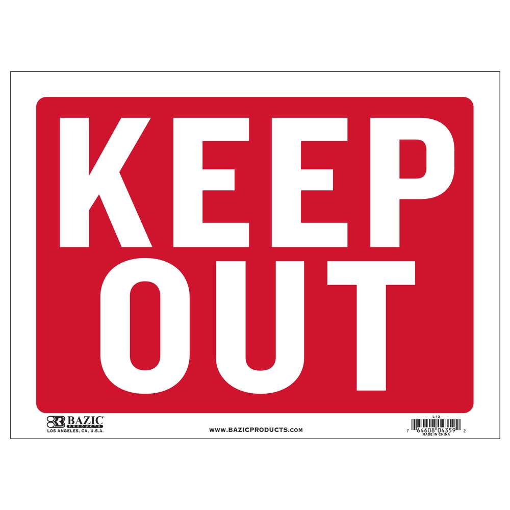 12" X 16" Keep Out Sign