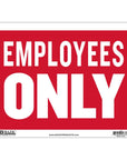 12" X 16" Employees Only Sign