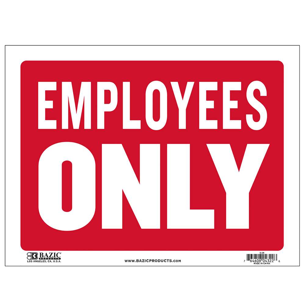 9" X 12" Employees Only Sign