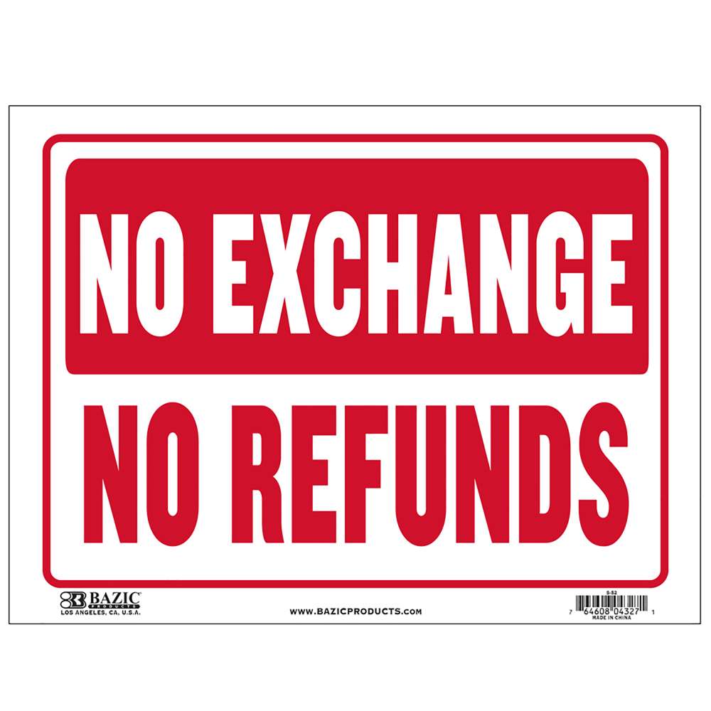 9" X 12" No Exchange No Refunds Sign