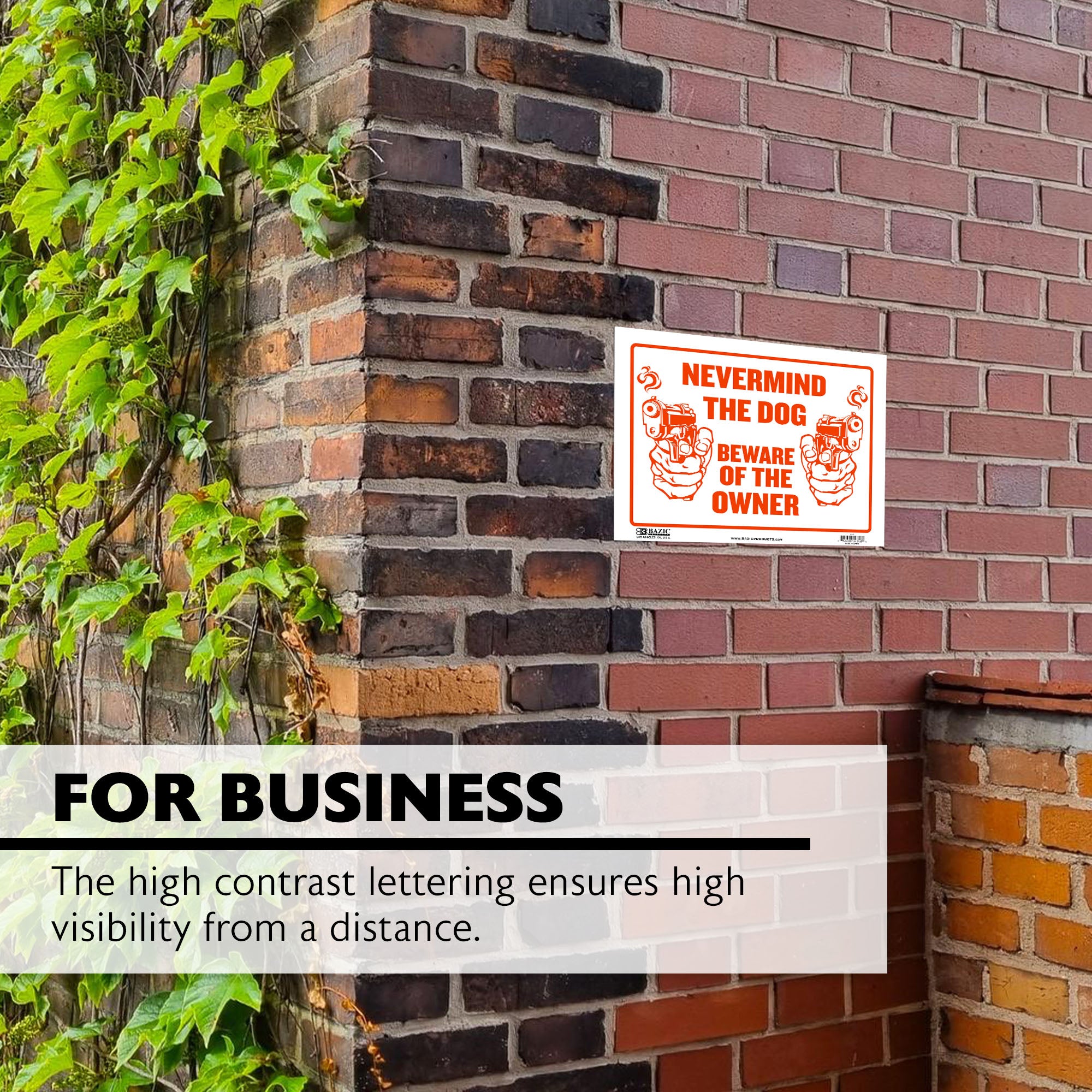 12" X 16" Never Mind The Dog Beware of Owner Sign