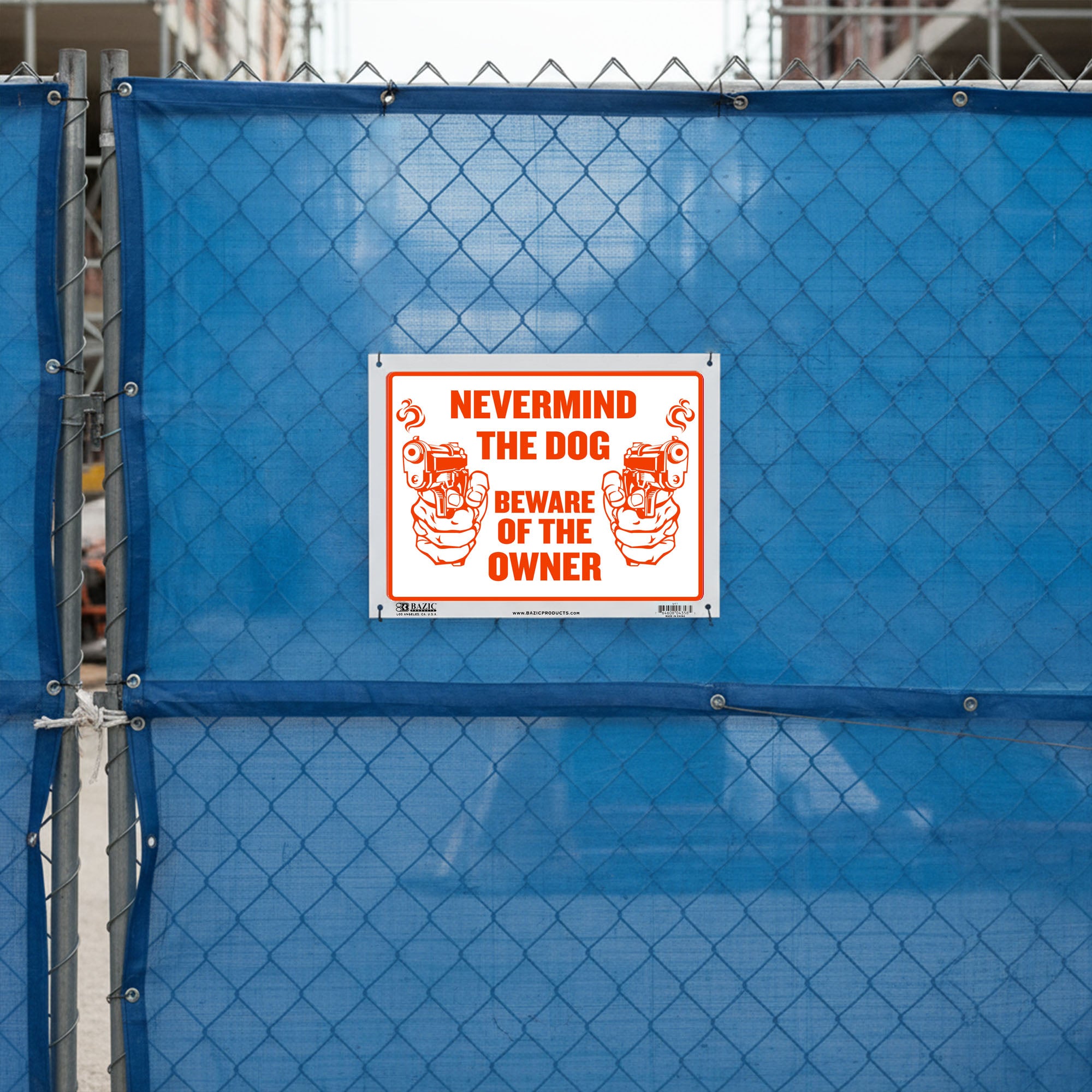 12" X 16" Never Mind The Dog Beware of Owner Sign