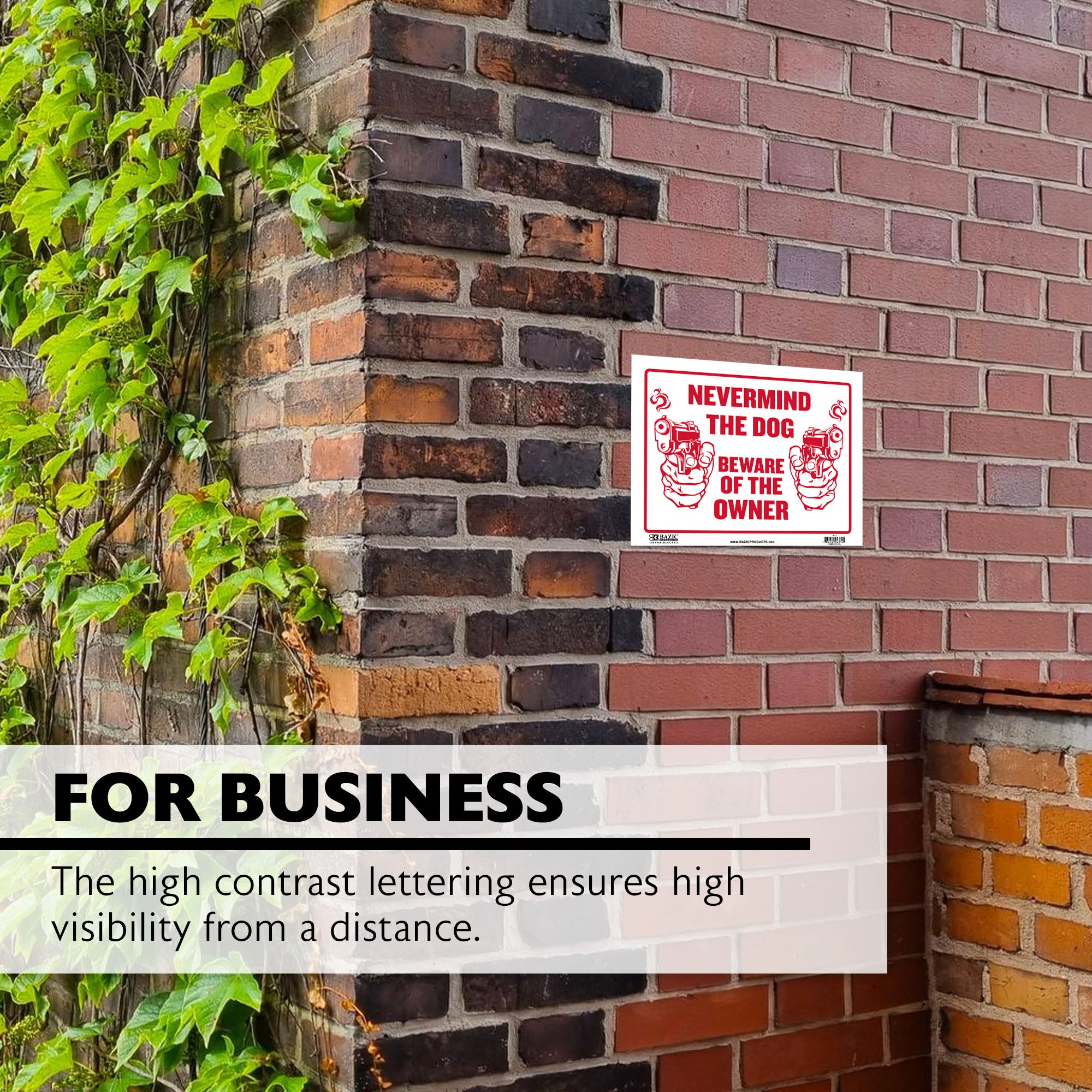 9" X 12" Never Mind The Dog Beware of Owner Sign