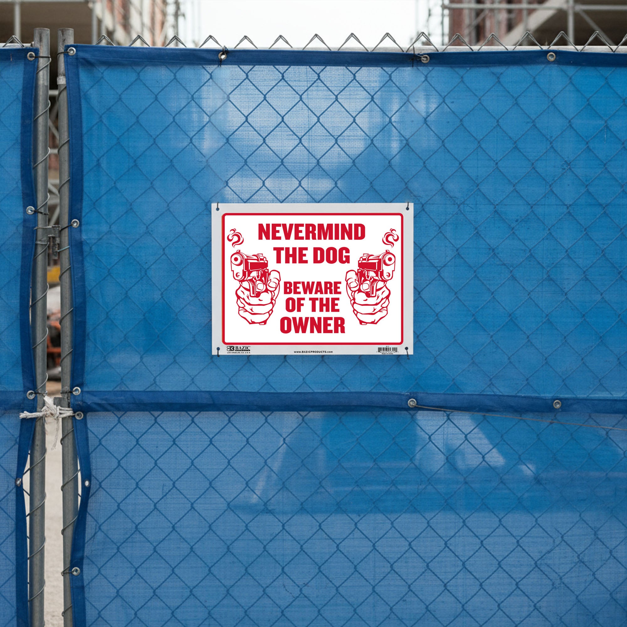 9" X 12" Never Mind The Dog Beware of Owner Sign