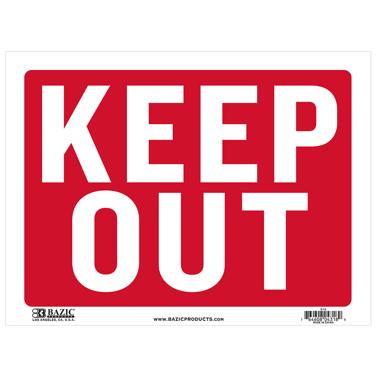 BAZIC Keep Out Sign, 9 x 12 in, Weather Resistant