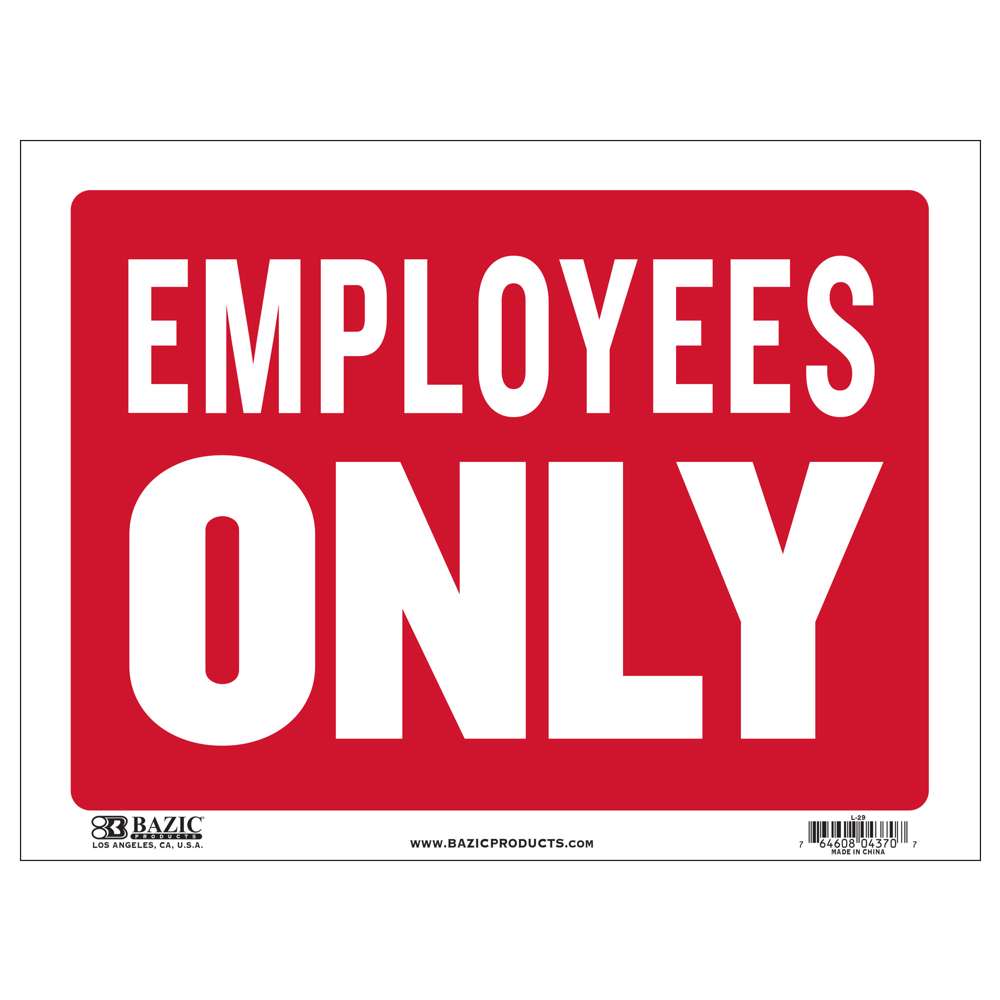 12" X 16" Employees Only Sign