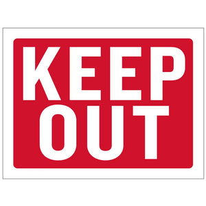 9" X 12" Keep Out Sign