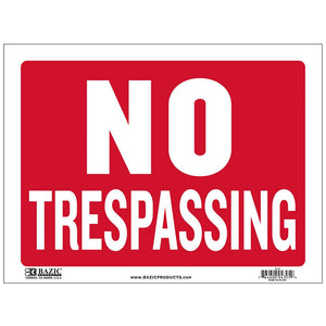 9" X 12" No Trespassing Sign